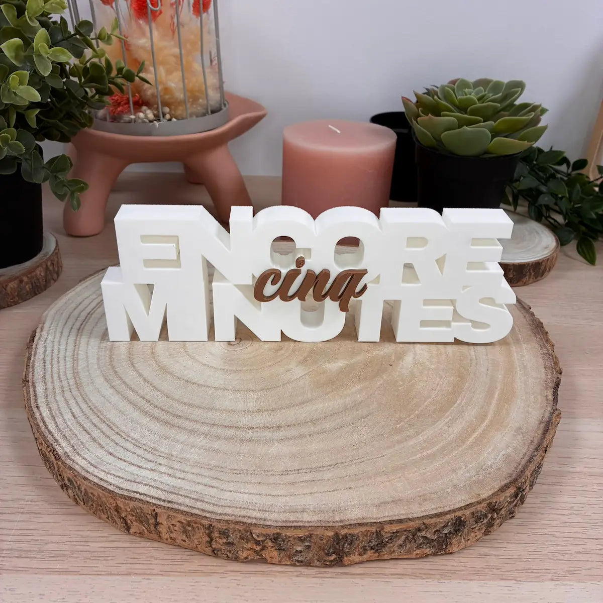 Mot Déco "Encore Cinq Minutes" imprimé en 3D | Décoration 3D - POMM Créations